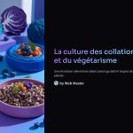 1 La culture des collations et du vegetarisme